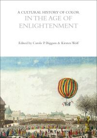 Book Cover for A Cultural History of Color in the Age of Enlightenment by Carole P Biggam, Kirsten Wolf, Carole P Biggam, Kirsten Wolf