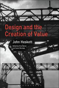 Book Cover for Design and the Creation of Value by John Heskett