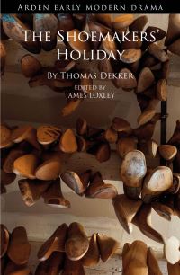Book Cover for The Shoemakers' Holiday by Thomas Dekker