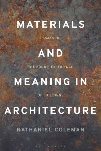 Book Cover for Materials and Meaning in Architecture by Nathaniel Coleman