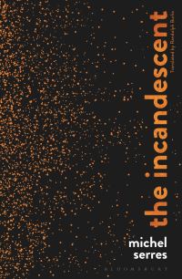 Book Cover for The Incandescent by Michel Serres