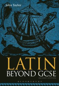 Book Cover for Latin Beyond GCSE by John Taylor