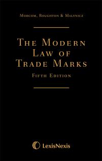 Book Cover for The Modern Law of Trade Marks by Christopher Morcom, Ashley Roughton, Thomas St Quintin