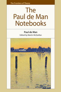 Book Cover for The Paul De Man Notebooks by Paul De Man