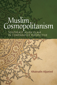 Book Cover for Muslim Cosmopolitanism by Syed Muhd Khairudin Aljunied