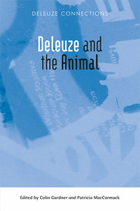 Book Cover for Deleuze and the Animal by Colin Gardner, Patricia MacCormack