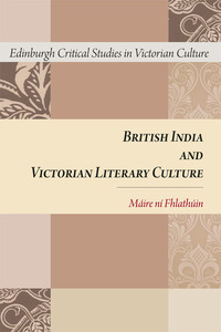Book Cover for British India and Victorian Literary Culture by Máire Ní Fhlathúin