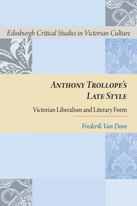 Book Cover for Anthony Trollope's Late Style by Frederik Van Dam