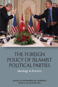 Book Cover for The Foreign Policy of Islamist Political Parties by MohamedAli Adraoui