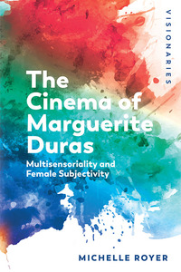 Book Cover for The Cinema of Marguerite Duras by Michelle Royer