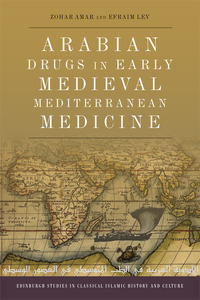 Book Cover for Arabian Drugs in Early Medieval Mediterranean Medicine by Zohar Amar, Efraim Lev