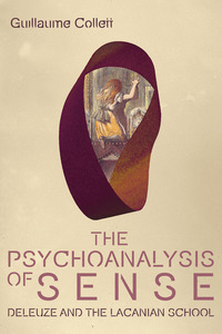 Book Cover for The Psychoanalysis of Sense by Guillaume Collett