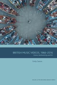 Book Cover for British Music Videos 1966-2016 by Emily Caston