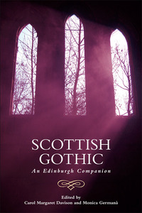Book Cover for Scottish Gothic by Carol Margaret Davison, Monica Germanà