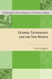 Book Cover for Gender, Technology and the New Woman by Lena Wånggren