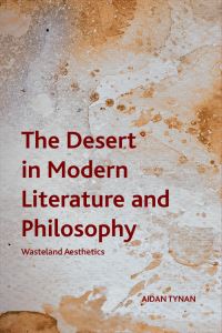 Book Cover for The Desert in Modern Literature and Philosophy by Aidan Tynan