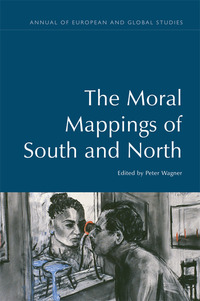 Book Cover for The Moral Mappings of South and North by Peter Wagner