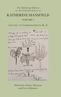 Book Cover for The Edinburgh Edition of the Collected Letters of Katherine Mansfield. Volume 2 Letters to Correspondents K-Z by Katherine Mansfield
