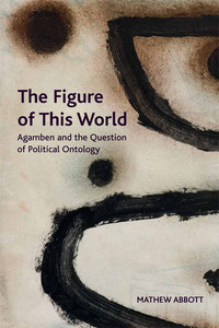 Book Cover for The Figure of This World by Mathew Abbott