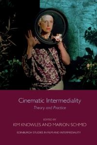 Book Cover for Cinematic Intermediality by Kim Knowles, Marion Schmid