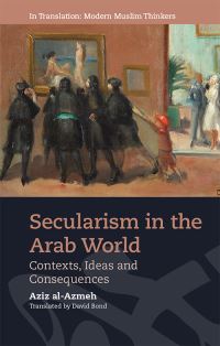 Book Cover for Secularism in the Arab World by Aziz Azmah