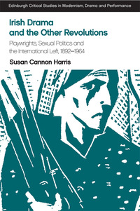 Book Cover for Irish Drama and the Other Revolutions by Susan C Harris
