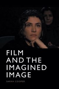 Book Cover for Film and the Imagined Image by Sarah Cooper