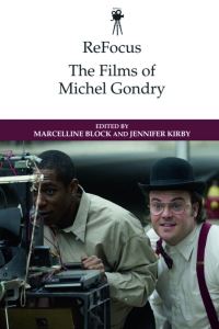 Book Cover for The Films of Michel Gondry by Marcelline Block, Jennifer Kirby
