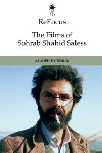 Book Cover for The Films of Sohrab Shahid-Saless by Azadeh Fatehrad