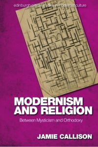 Book Cover for Modernism and Religion by Jamie Callison