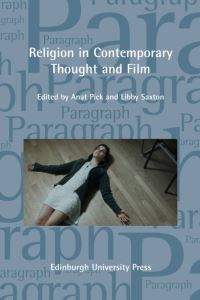 Book Cover for Religion in Contemporary Thought and Cinema by Libby Saxton, Anat Pick