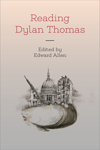 Book Cover for Reading Dylan Thomas by Edward Allen