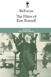 Book Cover for The Films of Ken Russell by Matthew Melia