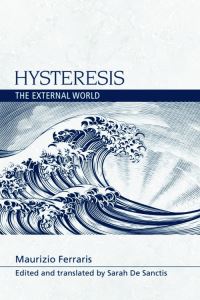 Book Cover for Hysteresis by Maurizio Ferraris