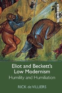 Book Cover for Eliot and Beckett's Low Modernism by Rick De Villiers