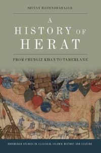 Book Cover for A History of Herat by Shivan Mahendrarajah
