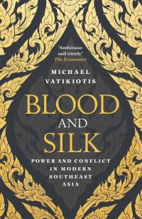 Book Cover for Blood and Silk by Michael R J Vatikiotis