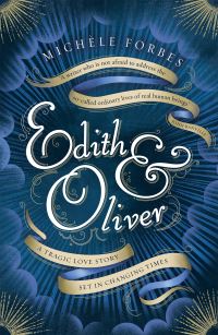Book Cover for Edith & Oliver by Michèle Forbes