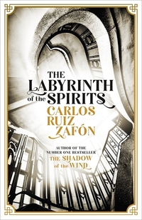 Book Cover for The Labyrinth of the Spirits by Carlos Ruiz Zafon