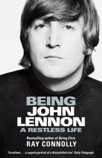Book Cover for Being John Lennon by Ray Connolly