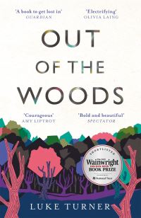 Book Cover for Out of the Woods by Luke Turner