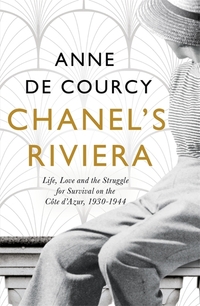 Book Cover for Chanel's Riviera by Anne De Courcy