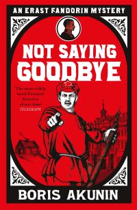 Book Cover for Not Saying Goodbye by B Akunin