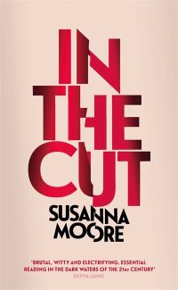 Book Cover for In the Cut by Susanna Moore