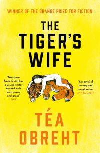 Book Cover for The Tiger's Wife by Téa Obreht