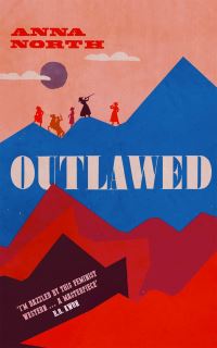 Book Cover for Outlawed by Anna North