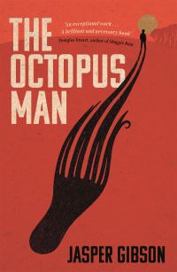 Book Cover for The Octopus Man by Jasper Gibson