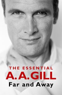 Book Cover for Far and Away by A A Gill