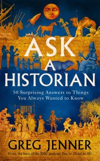Book Cover for Ask a Historian by Greg Jenner
