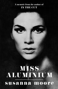 Book Cover for Miss Aluminium by Susanna Moore